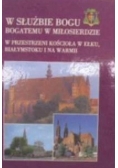 W służbie Bogu Bogatemu w Miłosierdzie