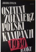 Ostatni żołnierz polski kampanii roku 1939, Reprint z 1942 r.