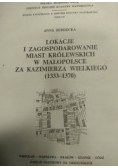 Lokacje i zagospodarowanie miast królewskich w Małopolsce za Kazimierza Wielkiego