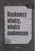 Naukowcy władzy, władza naukowcom. Studia