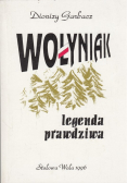 Wołyniak legenda prawdziwa autograf Garbacza