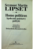 Homo politicus  Społeczne podstawy polityki