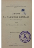 Żywot św. Alojzego Gonzagi, 1910 r.