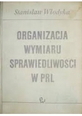 Organizacja wymiaru sprawiedliwości w PRL