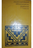 Opowiadania zebrane Cortazar