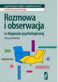Rozmowa i obserwacja w diagnozie psychologicznej