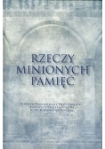 Rzeczy minionych pamięć