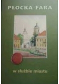 Płocka Fara w służbie miastu