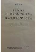 Żywot ks. Bronisława Markiewicza, 1934 r.