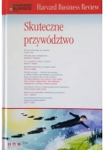 Harvard Business Review Skuteczne przywództwo