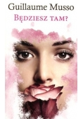 Będziesz Tam ?
