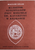Klasztor Augustynów przy Kościele Św Katarzyny w Krakowie
