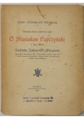 Venerabilis Servus Dei  O. Stanisław Papczyński a Jezus Maria, 1913 r.