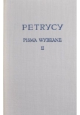 Petrycy-Pisma wybrane, T. I-II