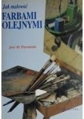 Jak malować Farbami Olejnymi