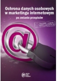 Ochrona danych osobowych w marketingu internetowym po zmianie przepisów