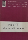 Praca jako wartość moralna