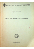Mosty drewniane i rusztowania