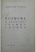 Rozmowa o jedności prawdy i dobra 1936 r