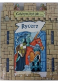 Gdybym był jak... rycerz