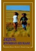 Jezus, którego szukasz
