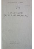Genetyczne ujęcie przestępstwa, 1939 r.
