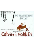 Calvin i Hobbes : To magiczny świat t. 9