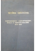 Służba ojczyźnie. Wspomnienia uczestniczek walk o niepodległość 1915-1918,  1929r.