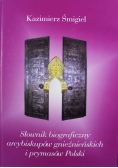 Słownik biograficzny arcybiskupów gnieźnieńskich i prymasów Polski