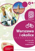 Wycieczki i trasy rowerowe. Warszawa i okolice