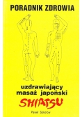 Poradnik zdrowia Uzdrawiający masaż japoński