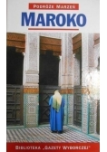 Podróże marzeń Maroko