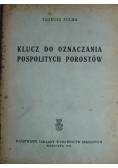 Klucz do oznaczania pospolitych porostów 1947 r.