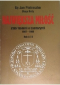 Największa miłość. Zbiór homilii o Eucharystii 1987-1988