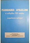 Pedagogika społeczna u schyłku XX wieku