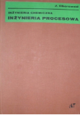 Inżynieria chemiczna Inżynieria procesowa