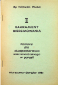 II sakrament bierzmowania pomoce dla sakramentalnego w parafii