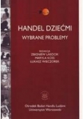 Handel dziećmi wybrane problemy