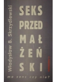 Seks przedmałżeński: ma sens czy nie?, Autograf