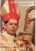 Piętnaście lat posługi prymasowskiej