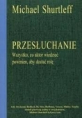 Przesłuchanie Wszystko, co aktor wiedzieć powinien, aby dostać rolę