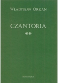 Czantoria i pozostałe pisma literackie