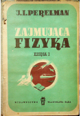 Zajmująca fizyka 2 tomy  1949 r