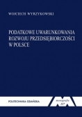 Podatkowe uwarunkowania rozwoju przedsiębiorczości w Polsce