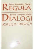 Reguła / Dialogi. Księga 2 Św. Benedykt z Nursji, Św. Grzegorz Wielki