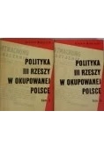 Polityka III Rzeszy w okupowanej Polsce Tom I do II