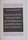 Działalność Oświatowo Kulturalna Kalwinizmu Małopolskiego