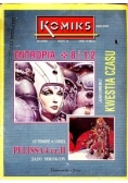Pelissa 4 cz.II; Kwestia czasu: Entropia, 8 i 1/2