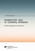 Świadectwo Ojca w czwartej Ewangelii