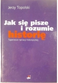 Jak się pisze i rozumie historię